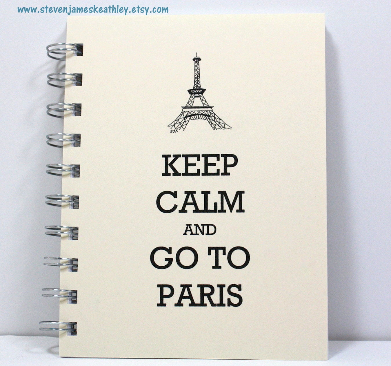 Paris Travel Journal Diary Spiral Notebook Sketch Book - Keep Calm and Go To Paris - Ivory