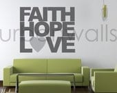 Vinyl Wall Decal Sticker Art, Faith Hope & Love