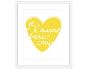 Je t'aime beaucoup - Nursery Art Print - Yellow Heart - I Love You - Affordable Wall Art - Home Decor French - Valentine's Day