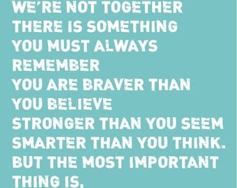 Inspirational Quote for Nursery - You Are Braver Than You Believe - Winnie the Pooh Quote - 8"x10"