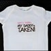 Baby girl onesie " sorry Ladies, My Daddy is TAKEN "