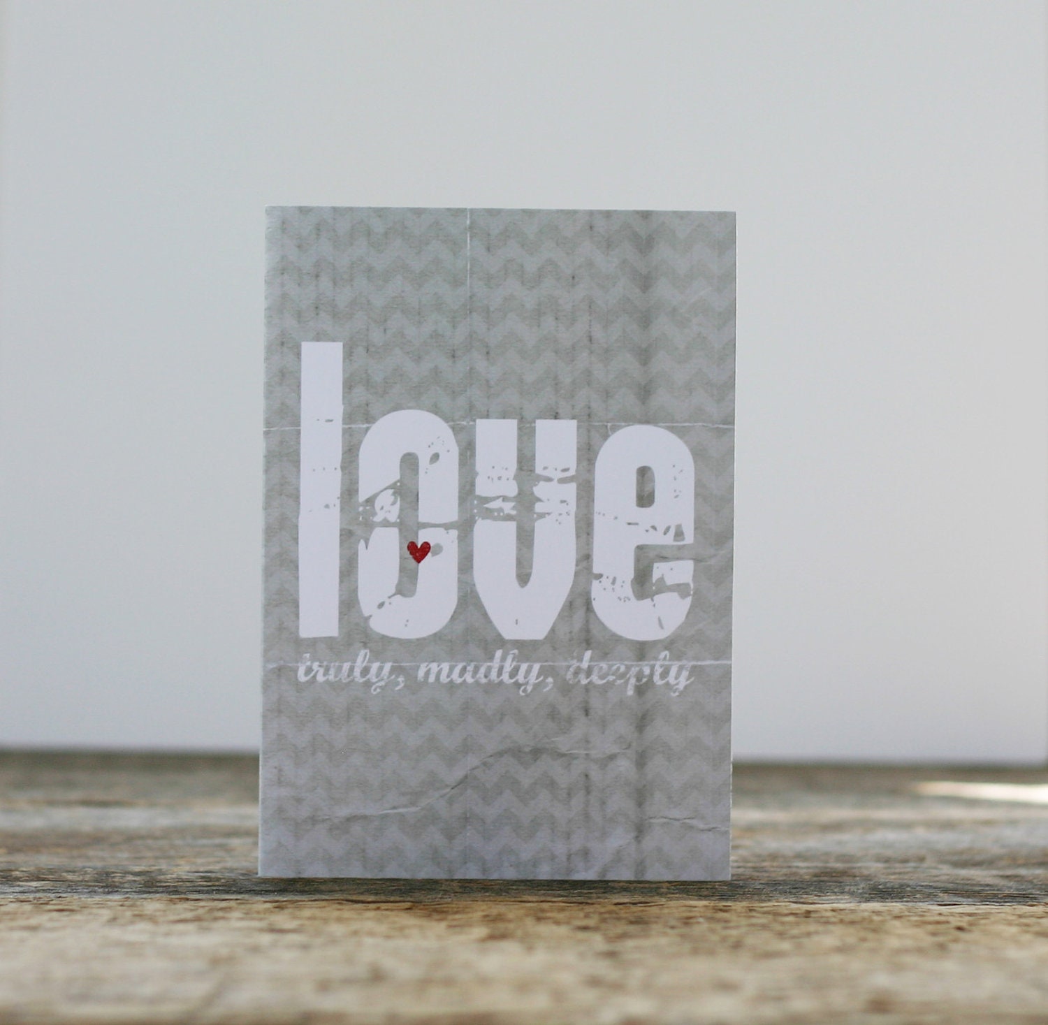 Greeting Card Love Truly Madly Deeply - Bold Modern Original Anniversary Love Greeting Card - Grey Taupe Chevron Red Heart Wedding