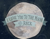 I love you to the moon 8x10 print