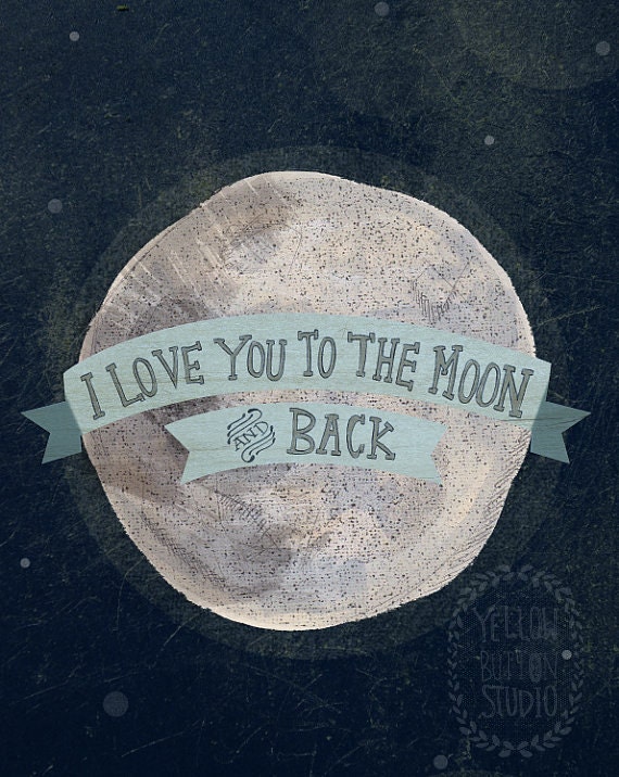I love you to the moon 8x10 print
