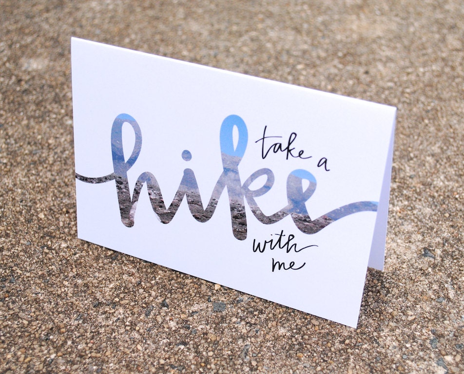 Outdoor Love . Woodland Greeting Card with Modern Calligraphy and Travel Photography . Take a Hike With Me . Blank Inside . Single
