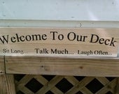 Carved Cedar Sign / welcome to our Deck, Home, Patio, Garden / Custom