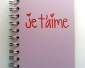 Personalized Journal,  French je t'aime I love you, Custom Blank Sketchbook Choose Cover Colors