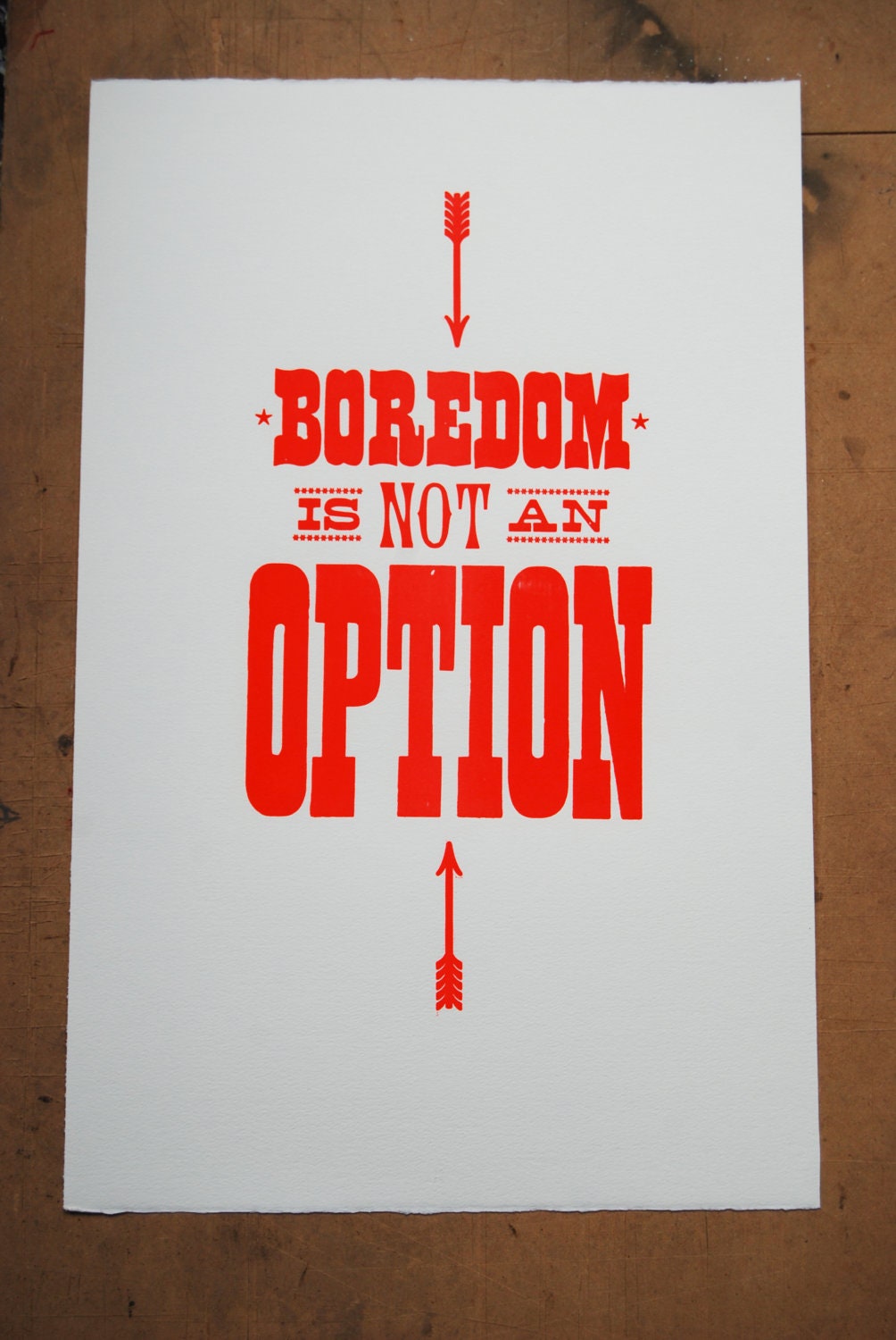 Boredom is NOT an Option Letterpress Poster