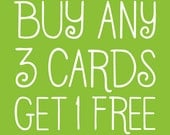 Buy Any 3 Cards and Get another one FREE