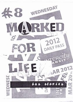 Marked For Life 8 - bus stories