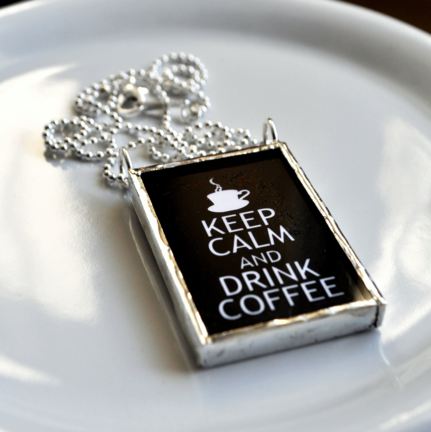 Keep Calm and Drink Coffee Silver Soldered Glass Pendant