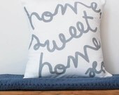 Home, Sweet Home Cushion Grey