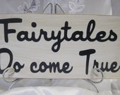 Rustic Wedding Sign Decoration Fairytales do come True Cinderella Fairytale