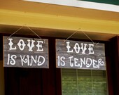 Large Wedding Signs Romantic Hanging Sign Treat Table Love is Kind Love is Tender Western Hand Painted Reclaimed Wood Rustic Weddings