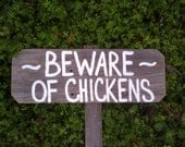 Beware of Chickens :) Hand Painted Wood Sign. Recycled Wood Rustic Sign On / With A Stake. Outdoor Country Sign. Farmers Sign Yard Sign