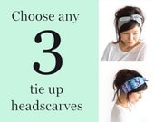 Any 3 Tie Up Headscarves