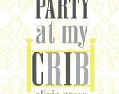 Party At My Crib - Baby - Nursery Art - Funny Quote Art - Childrens Room Art - Yellow and Gray 8x10 Personalized Art