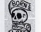 Born to Lose Skull Linocut Print on Book Page