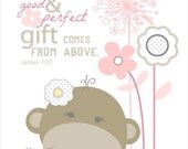 Every good and perfect gift comes from above....8 by 10 print