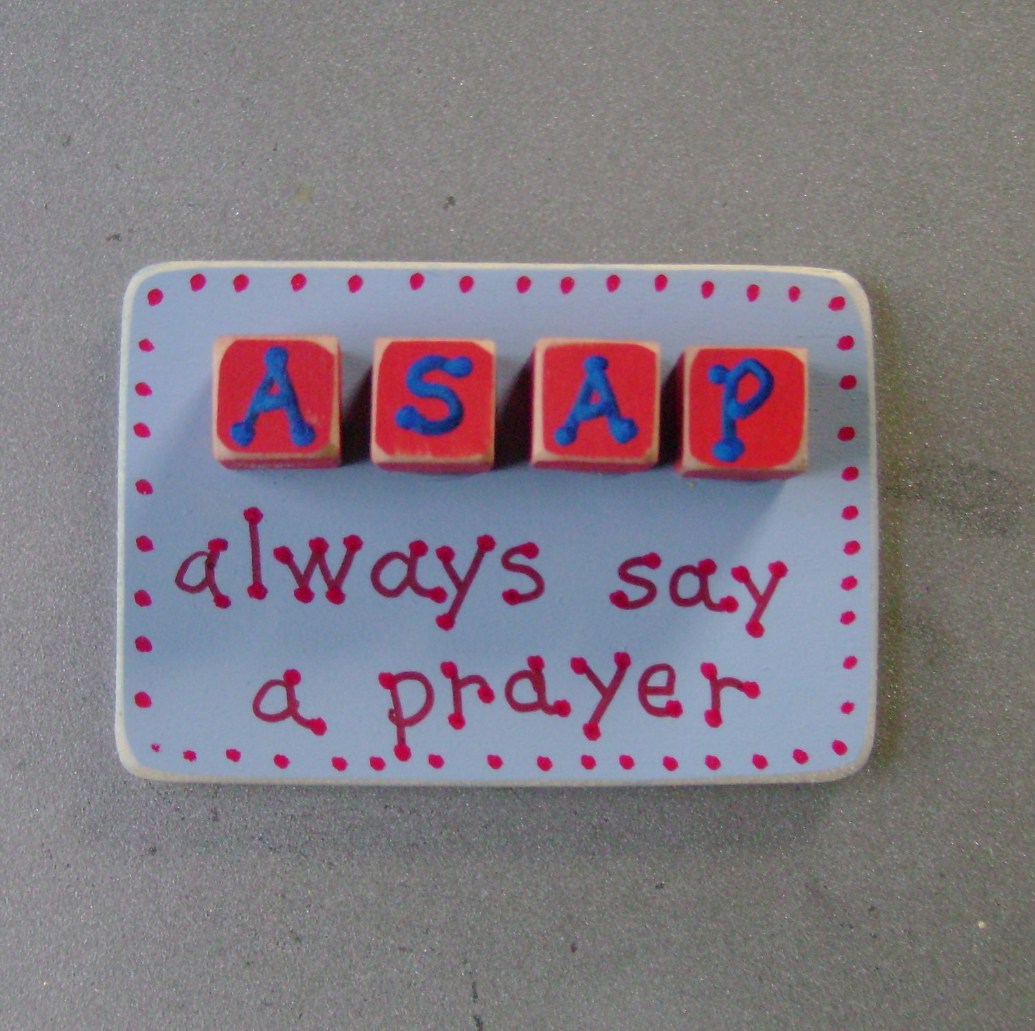 ASAP - Christian, Inspirational Magnet