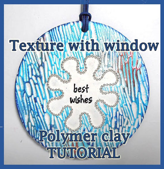 eBook - TUTORIAL - Polymer clay, Texture with window, step-by-step  (pdf)
