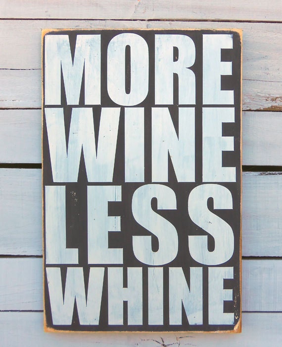 Typography Wood Sign -More Wine Less Whine Wall Decor