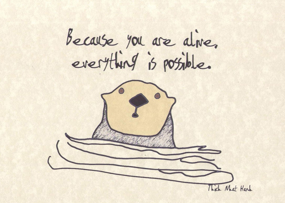 Because you are Alive Print