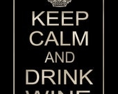 Keep Calm and Drink Wine 16x20 Typography Print