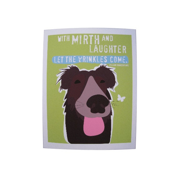 Birthday Card with Happy Dog Art Paper Goods Stationery Let the Wrinkles Come Quote by Shakespeare