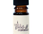 I Smell Good in VANILLA Perfume Oil