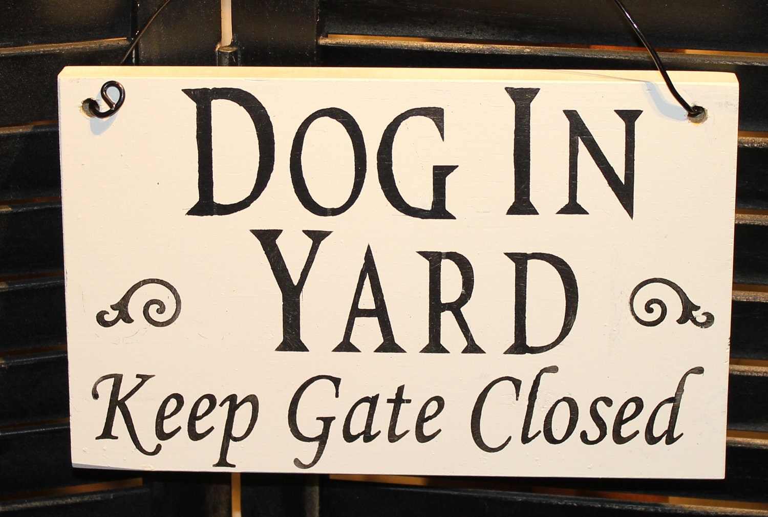 DOG IN YARD Sign/Keep Gate Closed/Handpainted You Pick Color