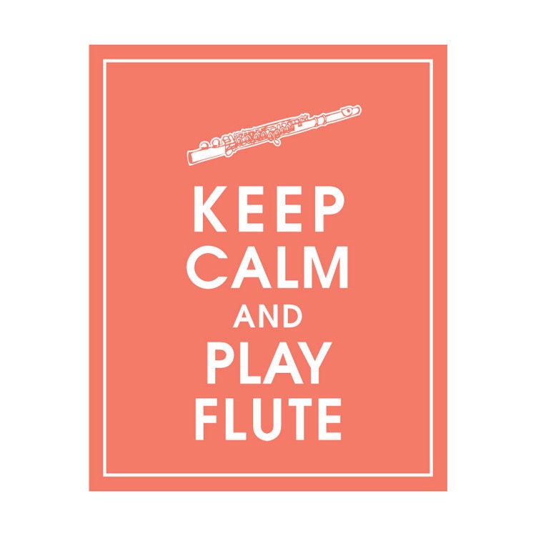 Keep Calm and Play Flute, 8x10 Print (featured in Coral) Buy 3 get 1 FREE Keep Calm Art Keep Calm Poster