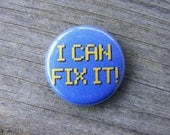 I Can Fix It - Wreck-It Ralph - 1 inch Pin Back Button