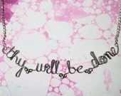 Thy Will Be Done Necklace