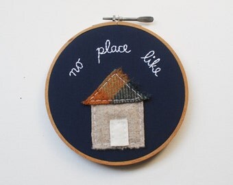 No Place Like Home - Embroidery Hoop Art - Primitive Home Decor - Americana