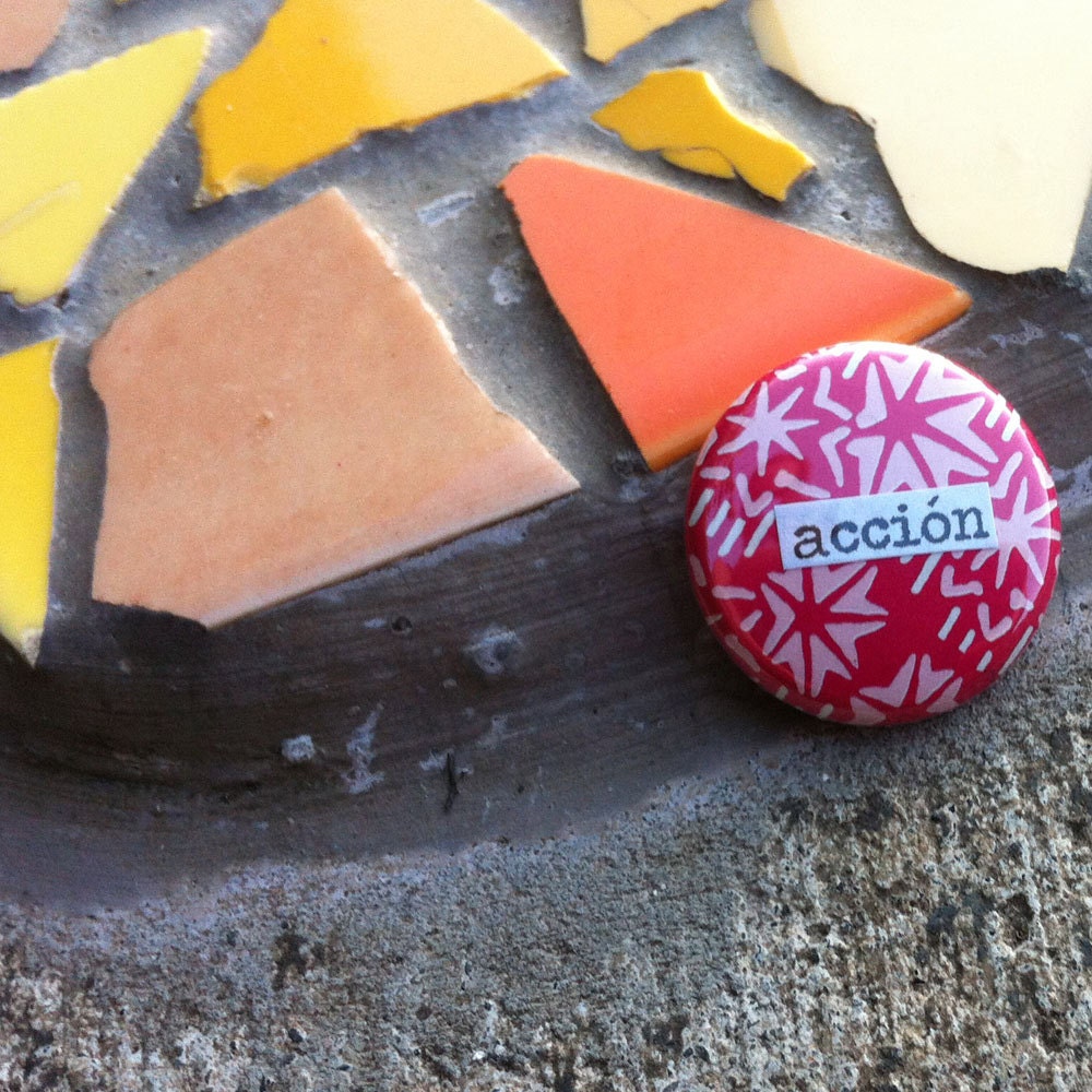 Acción  - Spanish Language Pinback Button
