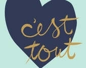 C'est Tout (It's Everything) - Love Screen Print in French (gold & navy on mint)
