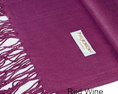 Year Round Comfort Pashminas Marked Down to 12 dollars from 20 dollars-Red Wine other colors as well-Pashmina supply that can be embroidered