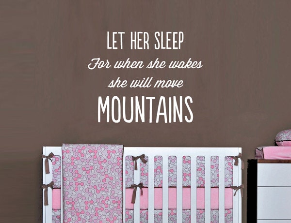 Let him sleep for when he wakes he will move mountains wall decal, Baby Nursery Vinyl Wall Decals
