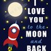 I Love You to the Moon and Back Wall Print. 8x10 Wall Art Poster for Children Baby Nursery by mateoandtobias on Etsy