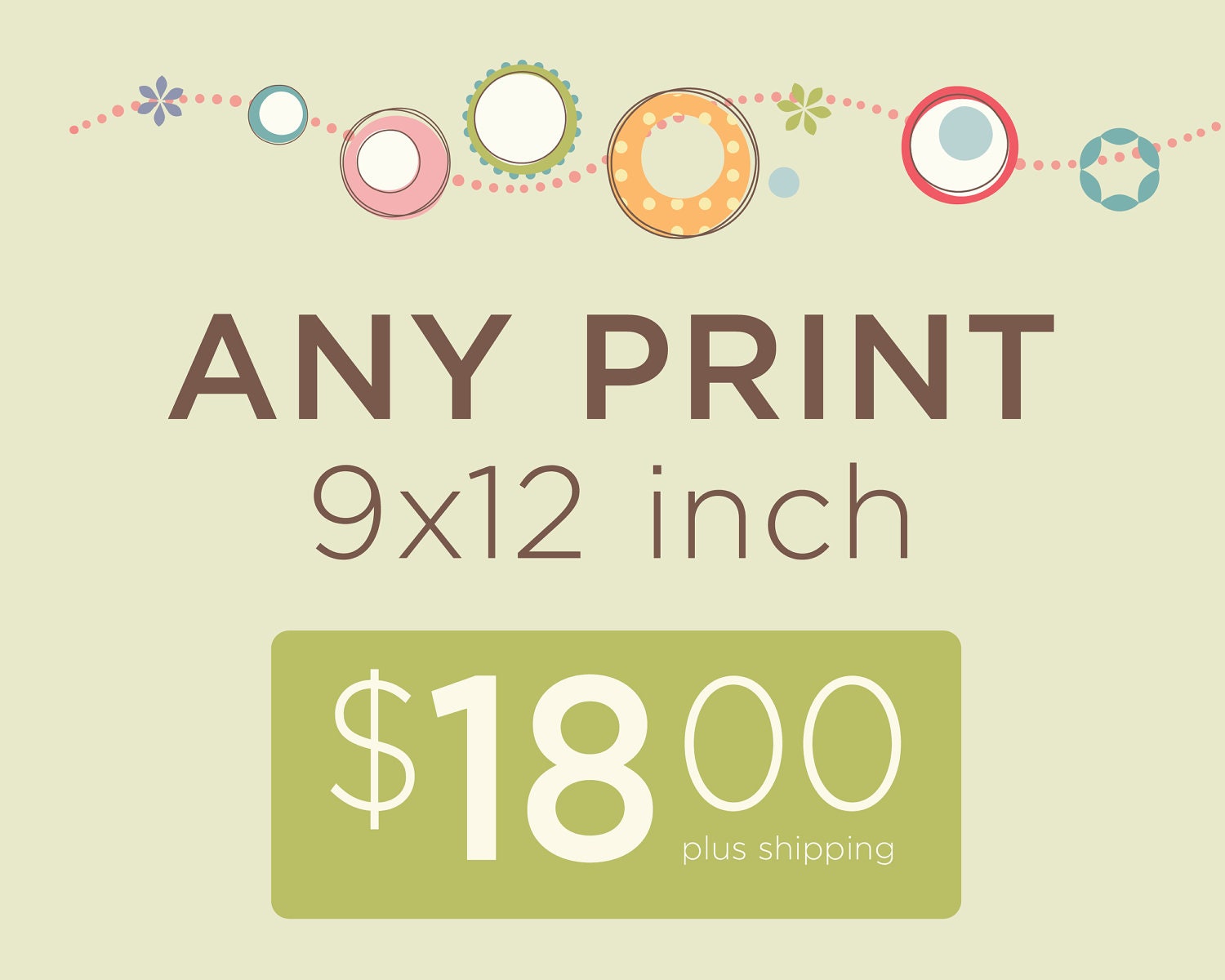 Any 9x12 inch Print, 18.00
