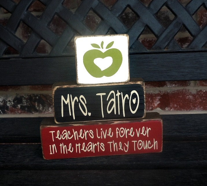 Teacher appreciation wood blocks- Teachers live forever in the hearts they touch-personalized blocks