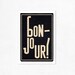 Bonjour, black version. Illustration print 8.27 x 11.70 (A4). French.
