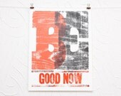 Be Good Now letterpress poster