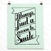 Always Find a Reason to Smile letterpress print