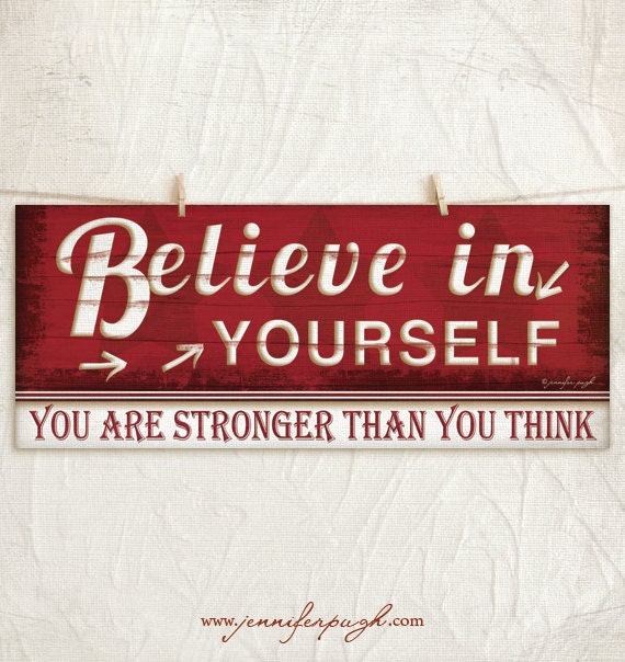 Positive Inspirational Art Print - Believe in Yourself - 8x18 Art Print