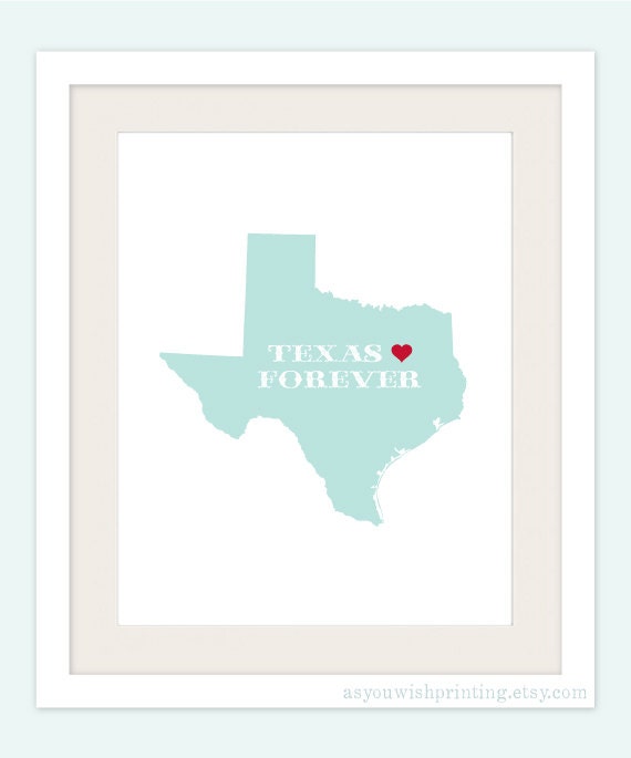 Texas Forever 8x10 Print - Customized State Map Silhouette