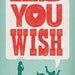 As You Wish - The Princess Bride Poster