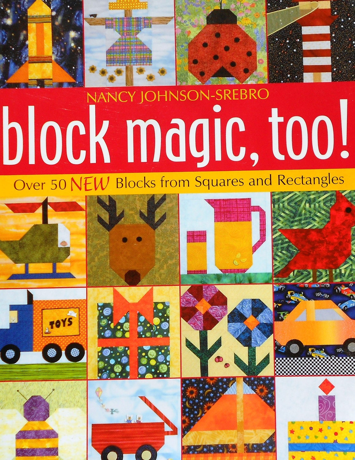Nancy Johnson-Srebro BLOCK MAGIC TOO 2 Squares & Triangles Applique Wall Quilt Pattern Template Book
