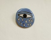 Crying Eye II -Ceramic Brooch- Farewell gift
